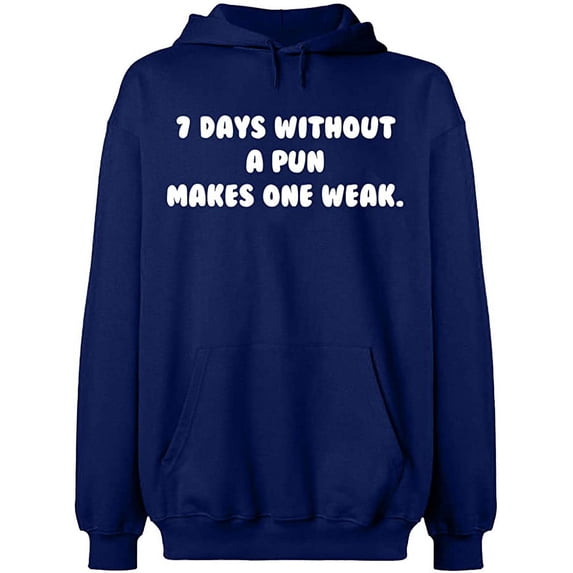 Unisex Hoodie Sweatshirt, 7 Days Without a Pun Makes One, Slim Fit, Long Sleeve Sweater - Navy Blue 2X-Large