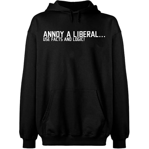 Unisex Hoodie Sweatshirt, Annoy a Liberal, Slim Fit, Long Sleeve Sweater - Black X-Large
