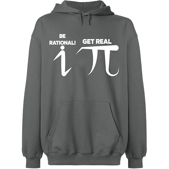 Unisex Hoodie Sweatshirt, Be Rational Get Real Pi, Custom Sweater, Slim Fit, Long Sleeve Sweater - Graphite Heather Large