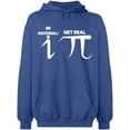 thumbnail image 1 of Unisex Hoodie Sweatshirt, Be Rational Get Real Pi, Custom Sweater, Slim Fit, Long Sleeve Sweater - Indigo Blue Small, 1 of 2