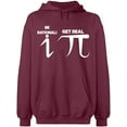 thumbnail image 1 of Unisex Hoodie Sweatshirt, Be Rational Get Real Pi, Custom Sweater, Slim Fit, Long Sleeve Sweater - Maroon Large, 1 of 2