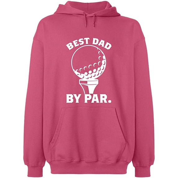 Unisex Hoodie Sweatshirt, Best Dad By Par, Custom Sweater, Slim Fit, Long Sleeve Sweater - Safety Pink Medium