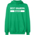thumbnail image 1 of Unisex Hoodie Sweatshirt, Best Grandpa Ever, Slim Fit, Long Sleeve Sweater - Irish Green Medium, 1 of 2