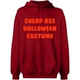 thumbnail image 1 of Unisex Hoodie Sweatshirt, Cheap Ass Halloween Costume, Slim Fit, Long Sleeve Sweater - Antiquee Cherry 2X-Large, 1 of 2