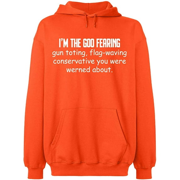 Unisex Hoodie Sweatshirt, Conservative You Were Werned, Slim Fit, Long Sleeve Sweater - Orange 3X-Large