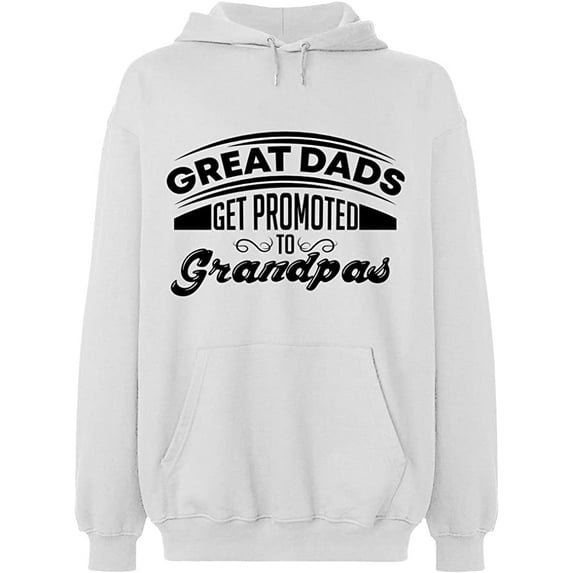Unisex Hoodie Sweatshirt, Dads Get Promoted To Grandpas, Slim Fit, Long Sleeve Sweater - White 3X-Large