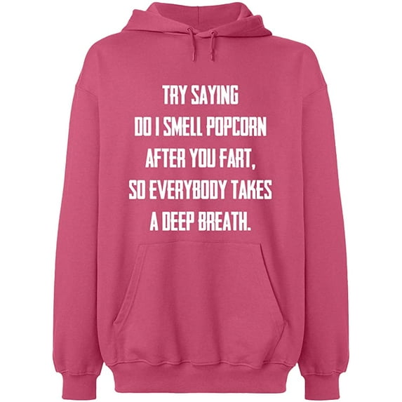 Unisex Hoodie Sweatshirt, Do I Smell Popcorn, Slim Fit, Long Sleeve Sweater - Safety Pink Large