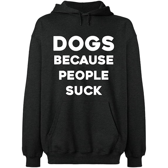 Unisex Hoodie Sweatshirt, Dogs Because People Suck, Slim Fit, Long Sleeve Sweater - Dark Heather X-Large