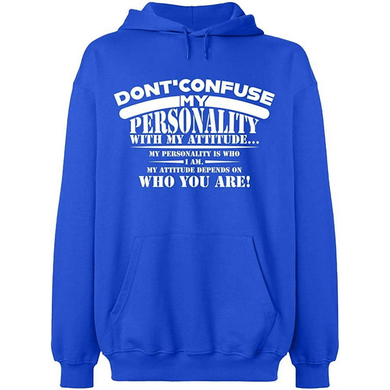 Unisex Hoodie Sweatshirt, Don't Confuse My Personality, Custom