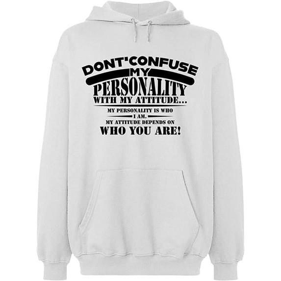 Unisex Hoodie Sweatshirt, Don't Confuse My Personality, Custom Sweater, Slim Fit, Long Sleeve Sweater - White 3X-Large