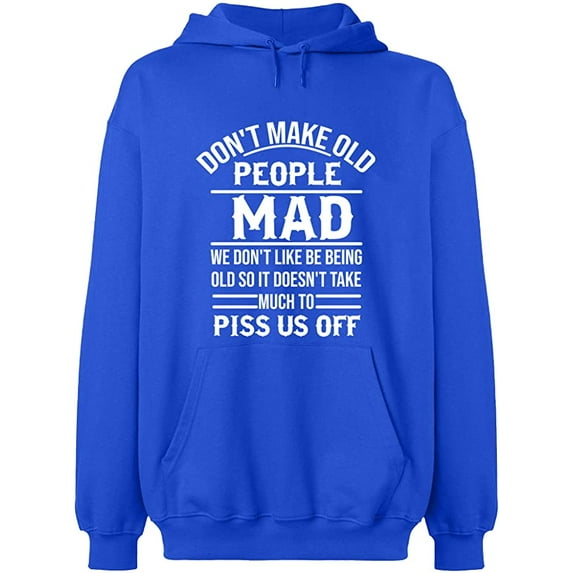 Unisex Hoodie Sweatshirt, Don't Make Old People, Slim Fit, Long Sleeve Sweater - Royal Blue Small