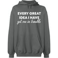 thumbnail image 1 of Unisex Hoodie Sweatshirt, Every Great Idea I Have, Slim Fit, Long Sleeve Sweater - Graphite Heather Large, 1 of 2