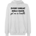 thumbnail image 1 of Unisex Hoodie Sweatshirt, Every Great Idea I Have, Slim Fit, Long Sleeve Sweater - White Medium, 1 of 2