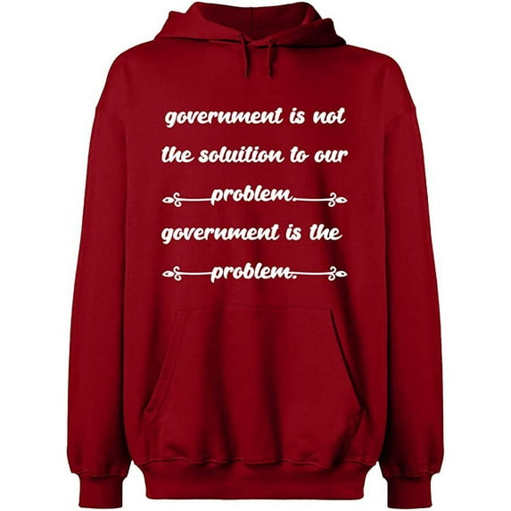 Unisex Hoodie Sweatshirt, Government is The Problem, Slim Fit, Long Sleeve Sweater - Antiquee Cherry Small