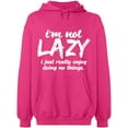 thumbnail image 1 of Unisex Hoodie Sweatshirt, I Am Not Lazy, Slim Fit, Long Sleeve Sweater - Heliconia Large, 1 of 2