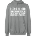 thumbnail image 1 of Unisex Hoodie Sweatshirt, I Can't Be Responsible For What, Slim Fit, Long Sleeve Sweater - Sport Grey Small, 1 of 2