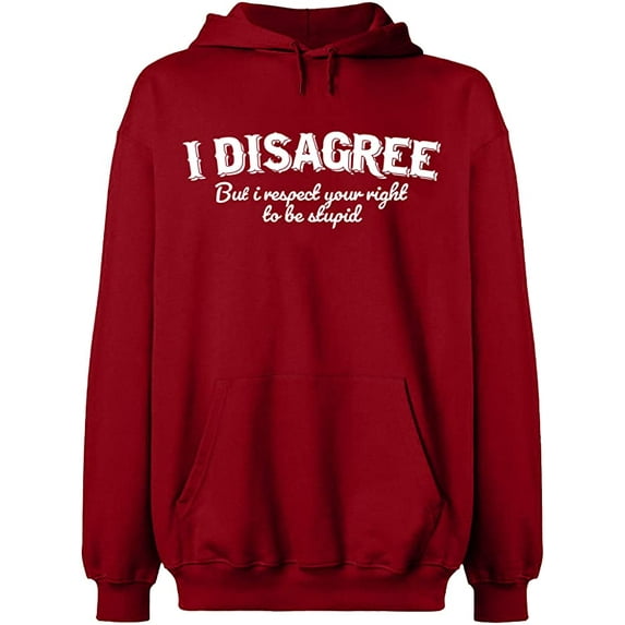 Unisex Hoodie Sweatshirt, I Disagree, Slim Fit, Long Sleeve Sweater - Antiquee Cherry Small