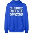 thumbnail image 1 of Unisex Hoodie Sweatshirt, I Doubt Liqour is The Answer, Slim Fit, Long Sleeve Sweater - Royal Blue Small, 1 of 2