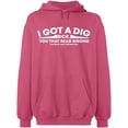 thumbnail image 1 of Unisex Hoodie Sweatshirt, I Got Dig Bick, Custom Sweater, Slim Fit, Long Sleeve Sweater - Safety Pink Small, 1 of 2