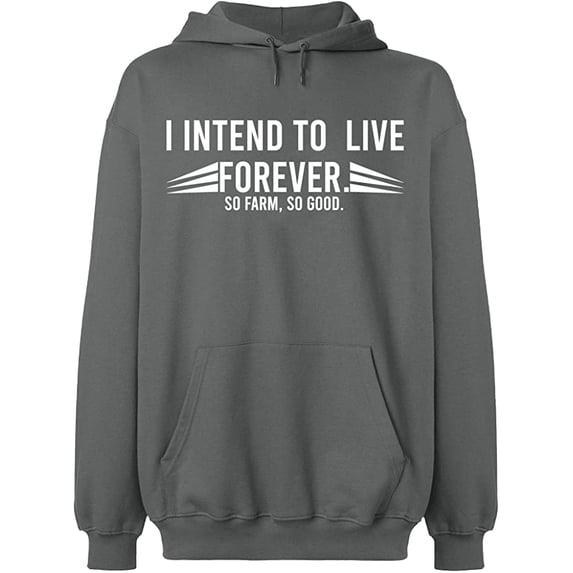 Unisex Hoodie Sweatshirt, I Intend To Live Forever, Slim Fit, Long Sleeve Sweater - Graphite Heather 3X-Large