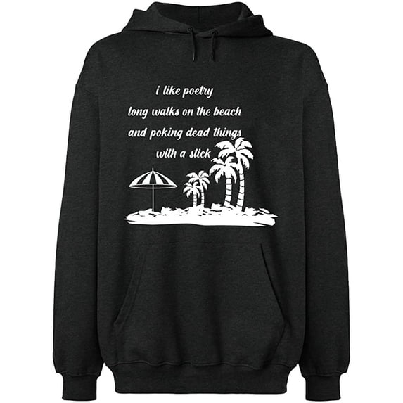 Unisex Hoodie Sweatshirt, I Like Poetry Long Walk On The Beach, Slim Fit, Long Sleeve Sweater - Dark Heather Large