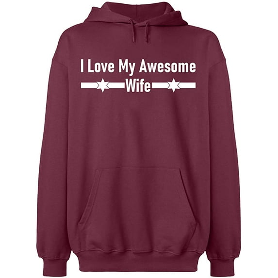 Unisex Hoodie Sweatshirt, I Love My Awesome Wife, Slim Fit, Long Sleeve Sweater - Maroon X-Large