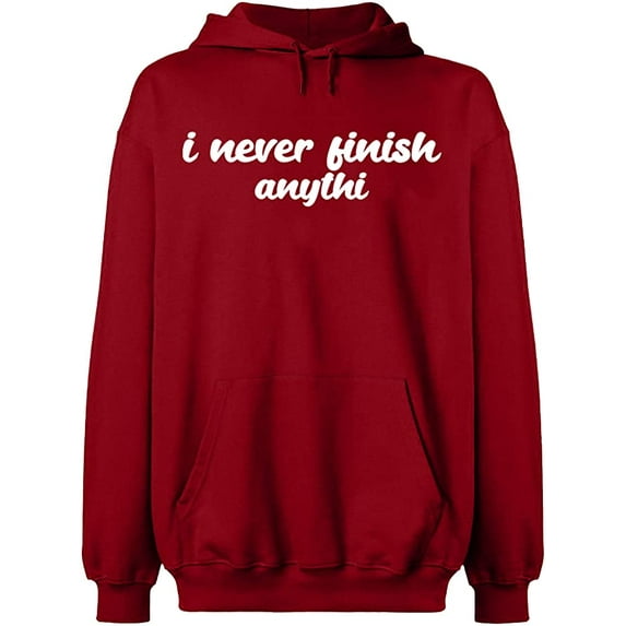 Unisex Hoodie Sweatshirt, I Never Finish Anythi, Slim Fit, Long Sleeve Sweater - Antiquee Cherry 2X-Large