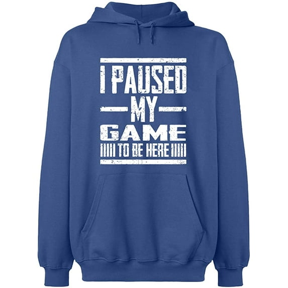 Unisex Hoodie Sweatshirt, I Paused My Game, Slim Fit, Long Sleeve Sweater - Indigo Blue Medium