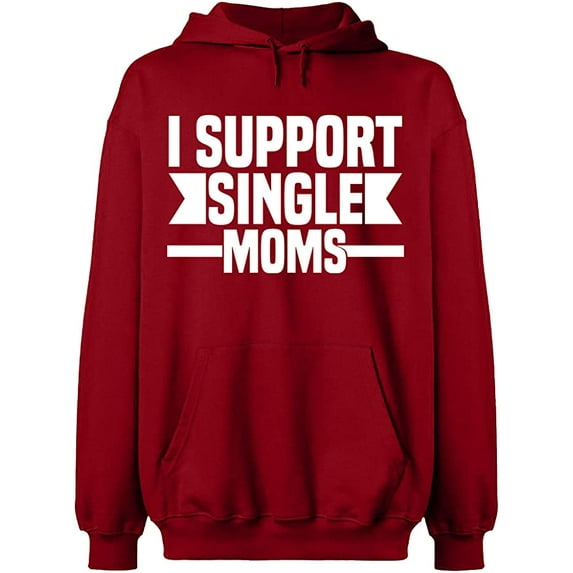 Unisex Hoodie Sweatshirt, I Support Single Moms, Slim Fit, Long Sleeve Sweater - Antiquee Cherry Small