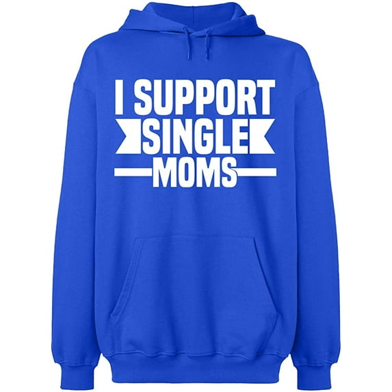 Unisex Hoodie Sweatshirt, I Support Single Moms, Slim Fit, Long Sleeve Sweater - Royal Blue 3X-Large
