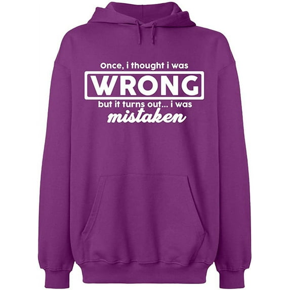 Unisex Hoodie Sweatshirt, I Thought I Was Wrong, Slim Fit, Long Sleeve Sweater - Purple X-Large
