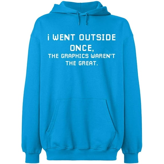 Unisex Hoodie Sweatshirt, I Went Outside Once, Custom Sweater, Slim Fit, Long Sleeve Sweater - Sapphire 3X-Large