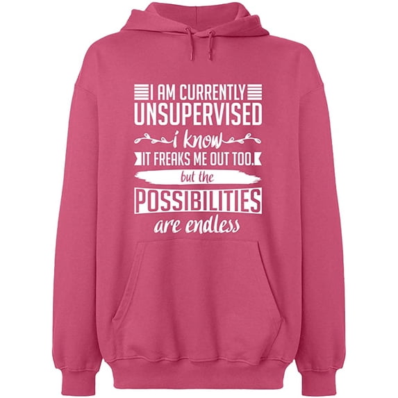 Unisex Hoodie Sweatshirt, I am Currently Unsupervised, Slim Fit, Long Sleeve Sweater - Safety Pink Small