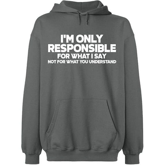 Unisex Hoodie Sweatshirt, I'm Only Responsible, Custom Sweater, Slim Fit, Long Sleeve Sweater - Graphite Heather 3X-Large