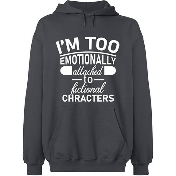 Unisex Hoodie Sweatshirt, I'm Too Emotionally, Slim Fit, Long Sleeve Sweater - Charcoal 3X-Large