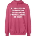 thumbnail image 1 of Unisex Hoodie Sweatshirt, If I Had a Dollar For Everything, Custom Sweater, Slim Fit, Long Sleeve Sweater - Safety Pink X-Large, 1 of 2