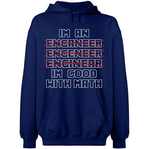 Unisex Hoodie Sweatshirt, Im An Enganeer Good With Math, Custom Sweater, Slim Fit, Long Sleeve Sweater - Navy Blue X-Large