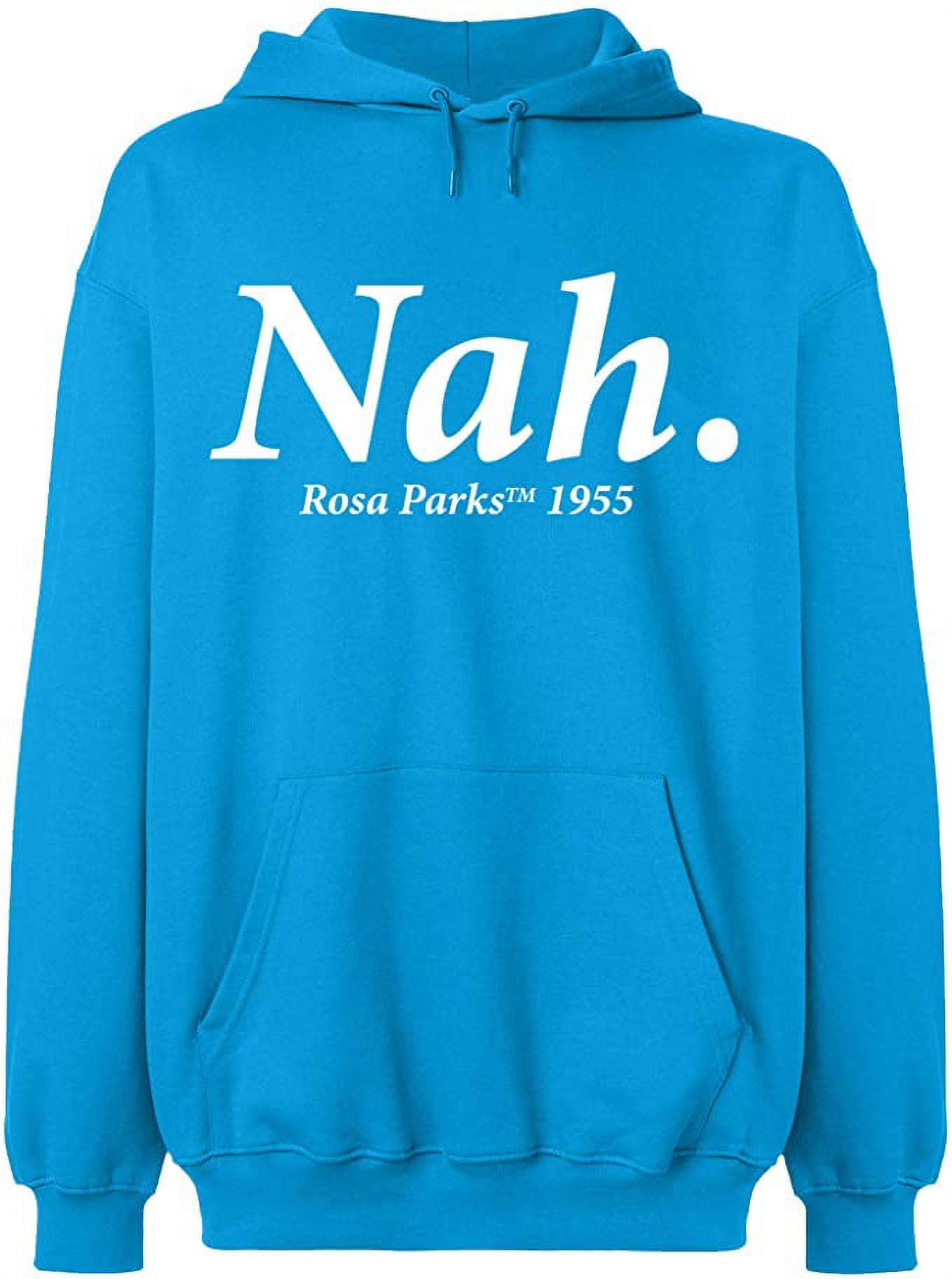 Nah rosa parks discount hoodie