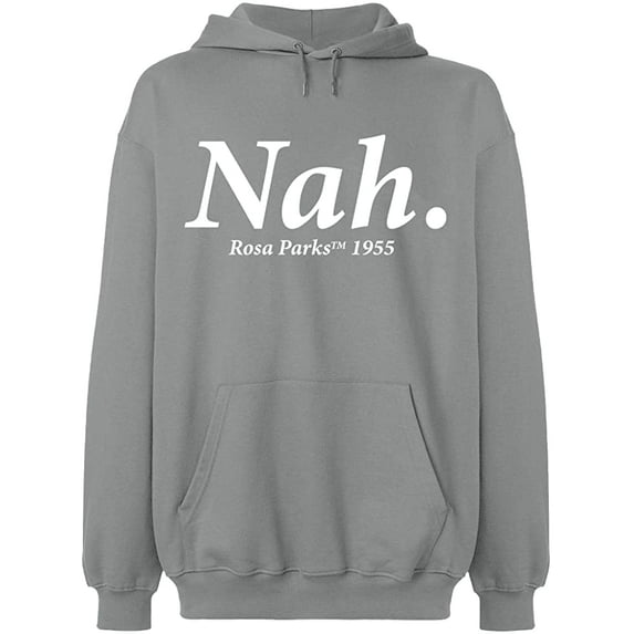 Unisex Hoodie Sweatshirt, Nah Rosa Parks TM 1995, Slim Fit, Long Sleeve Sweater - Sport Grey 3X-Large