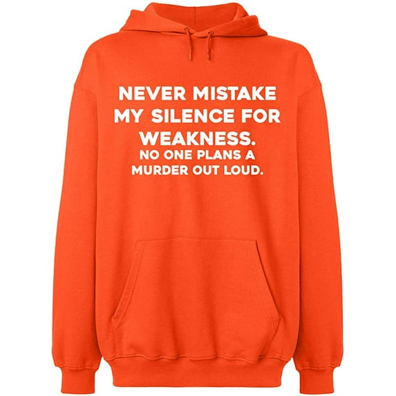 Unisex Hoodie Sweatshirt, Never Mistake Silence, Slim Fit, Long Sleeve Sweater - Orange Medium
