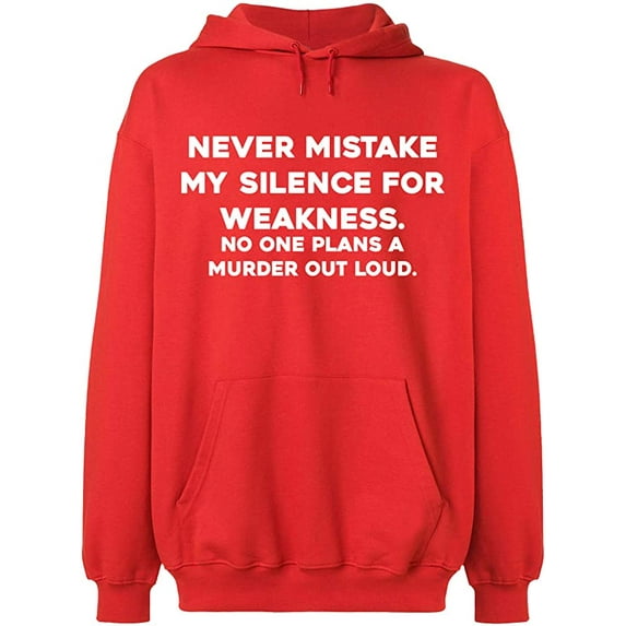 Unisex Hoodie Sweatshirt, Never Mistake Silence, Slim Fit, Long Sleeve Sweater - Red X-Large