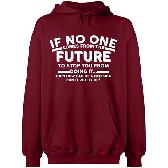 Unisex Hoodie Sweatshirt, No One Come From The Future, Slim Fit, Long Sleeve Sweater - Cardinal Red X-Large