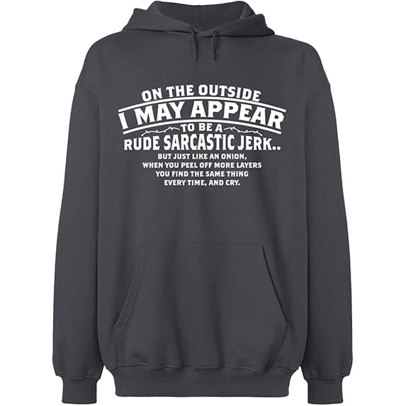 Unisex Hoodie Sweatshirt, On The Outside I May Appear, Custom Sweater, Slim Fit, Long Sleeve Sweater - Charcoal X-Large
