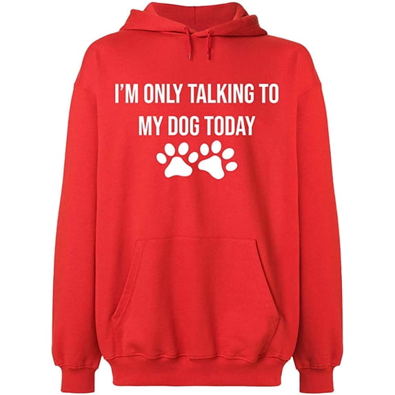 Unisex Hoodie Sweatshirt, Only Talking To My Dog, Slim Fit, Long Sleeve Sweater - Red 2X-Large
