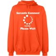 thumbnail image 1 of Unisex Hoodie Sweatshirt, Sarcastic Comment Please Wait, Slim Fit, Long Sleeve Sweater - Orange 3X-Large, 1 of 2