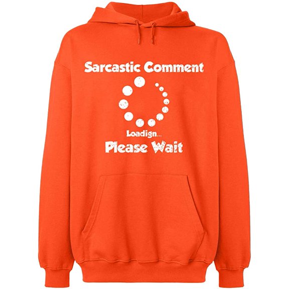 Unisex Hoodie Sweatshirt, Sarcastic Comment Please Wait, Slim Fit, Long Sleeve Sweater - Orange Small