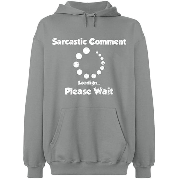 Unisex Hoodie Sweatshirt, Sarcastic Comment Please Wait, Slim Fit, Long Sleeve Sweater - Sport Grey X-Large
