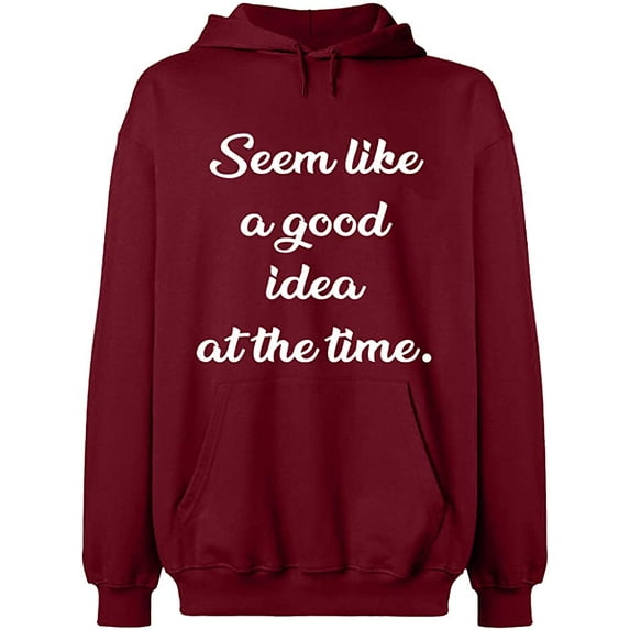 Unisex Hoodie Sweatshirt, Seem Like a Good Idea, Slim Fit, Long Sleeve Sweater - Cardinal Red Small
