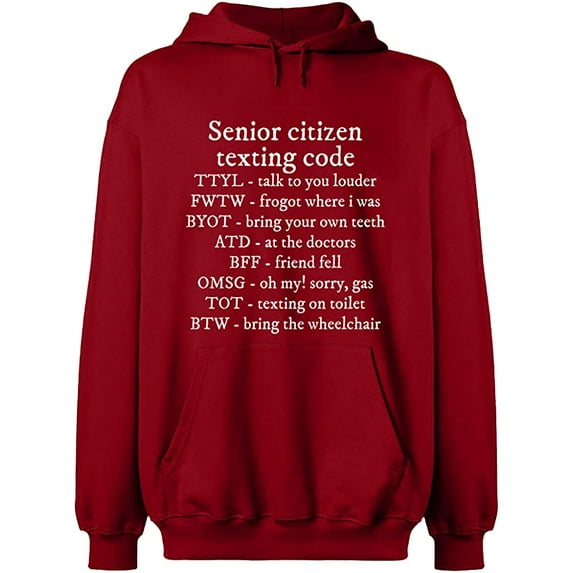 Unisex Hoodie Sweatshirt, Senior Citizen Texting Code, Slim Fit, Long Sleeve Sweater - Antiquee Cherry Small