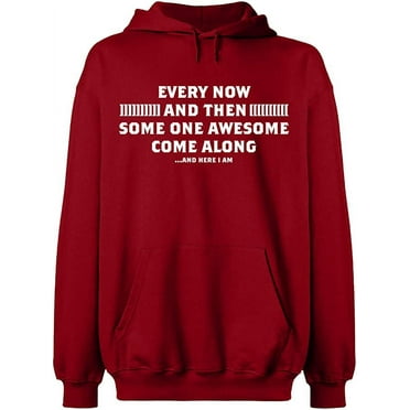 Unisex Hoodie Sweatshirt, Some One Awesome Along, Custom Sweater, Slim Fit, Long Sleeve Sweater - Antiquee Cherry Small